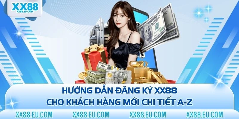 hướng dẫn đăng ký xx88